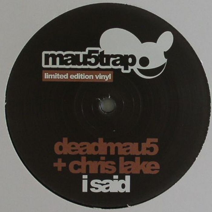 Deadmau5 and Chris Lake - I said EP